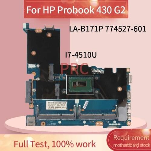 774527-601 774527-501 For HP Probook 430 G2 I7-4510U Notebook Mainboard LA-B171P SR1EB DDR3 Laptop Motherboard