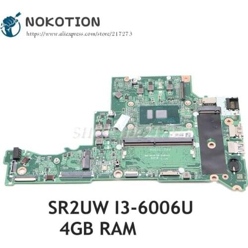 NOKOTION For Acer aspire A315 A315-51 Laptop Motherboard SR2UW I3-6006U CPU 8GB Memory DA0ZAVMB8G0 NBGNP1100A