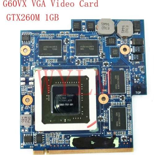 G60VX VGA Video Card GTX260M 1GB G92-751-B1 DDR3 MXM Graphics card REV2.1 For ASUS G60V G60VX Laptop notebook 100%Tested