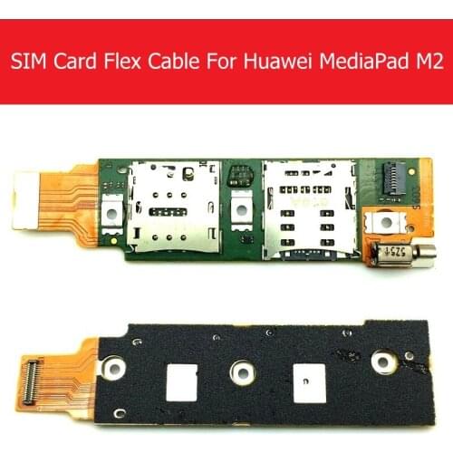 Sim Card Flex Cable For Huawei MediaPad M2 10 M2-A01W M2-A01L SIM Card Socket With Memory Card Holder Flex Replacement Repair