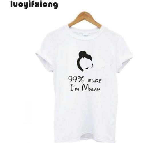 Luoyifxiong Hipster 99% Sure I'm Mulan Letter Printed Tee Shirt Femme Tops 2021 Summer Short Sleeve Casual T Shirt Women Shirt