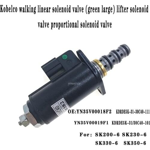 For Kobelco walking linear proportional solenoid valve YN35V00018F2 KDRDE5K-31-30C40-111 YN35V00019F1 SK200 / 230 / 330- / 350-6