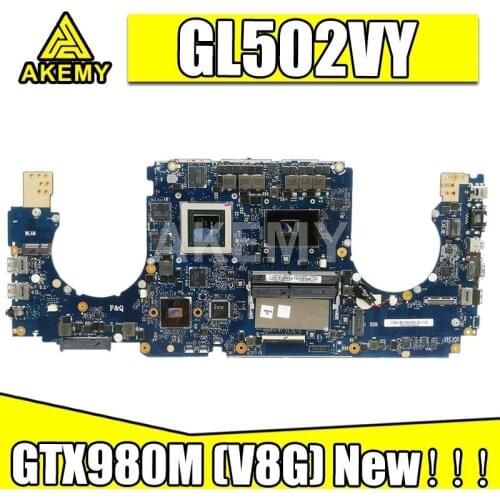 Akemy 90NB0BJ0-R00021 GL502VY Motherboard For Asus ROG GL502VY S5VY Laptop Mainboard I7-6700HQ GTX980M (V8G)