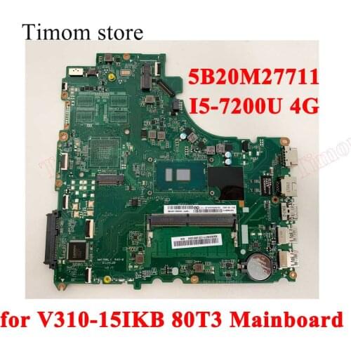 5B20M27711 for Lenovo V310-15IKB 80T3 Laptop SYSTEM BOARDS Brand New 100% Probado Worked DA0LV6MB6F0 NOK I5-7200U UMA 4G NOL NUL