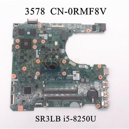FOR DELL 3578 Laptop motherboard SR3LB i5-8250U CPU with CN-0RMF8V 0RMF8V RMF8V 17841-1 100% working well
