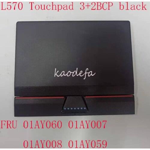 L570 Touchpad For Thinkpad L570 Laptop 20J8 20J9 20JQ 20JR CS15W_3+2BCP black FRU 01AY060 01AY007 01AY008 01AY059 100% test OK