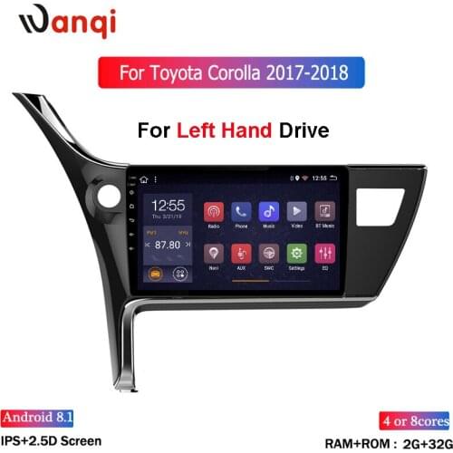 Wanqi Navigation For 2017-2018 Toyota Corolla(Left Hand Drive) Car Stereo Screen Radio Multimedia Player Wifi GPS BT NO DVD 1DIN