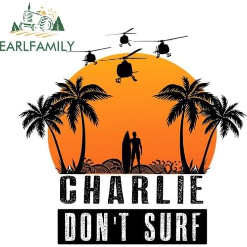 EARLFAMILY 13cm x 12.5cm for Charlie Don't Surf Funny Car Stickers JDM Accessories DIY Custom Printing Decal for VAN Vehicle