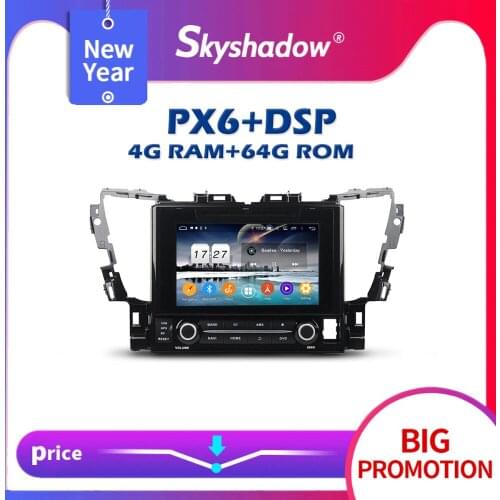 New PX6 Car DVD Player DSP Android 10 4GB +64GB IPS Wifi Bluetooth 5.0 RDS Auto RADIO GPS map For Toyota Alphard 2015 2016 2017