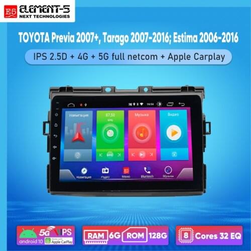 ELEMENT-5 9" 2G+32G Android 10 4G WIFI RDS DSP Car Radio For TOYOTA Previa 2007+,Tarago 2007-2016;Estima Navigation GPS HIFI