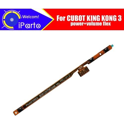 CUBOT KING KONG 3 Button Flex Cable 100% Original Power+Volume Button FPC Wire Flex Cable repair accessories for KING KONG 3