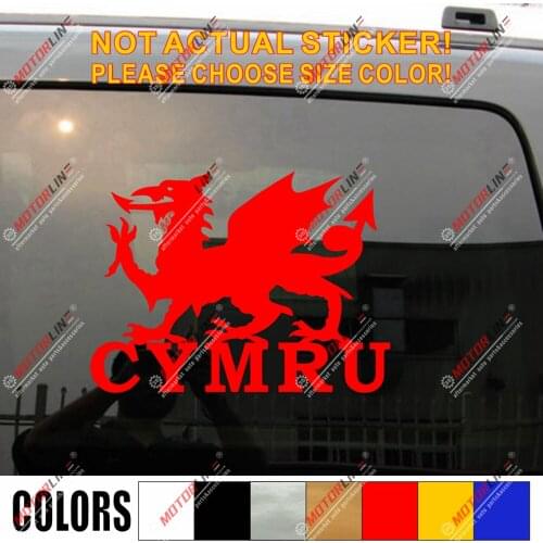 Wales Cymru Dragon Decal Sticker Welsh Y Ddraig Goch Car Vinyl pick size color b