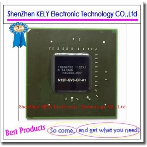100% New original N12P-GV3-OP-B-A1 N12P GV3 OP B A1 BGA chipset