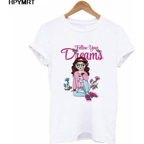 Follow your dreams print Fashion Women T-Shirt personality Casual Harajuku T Shirt Clothes T Shirt Female Graphic summer Tshirts