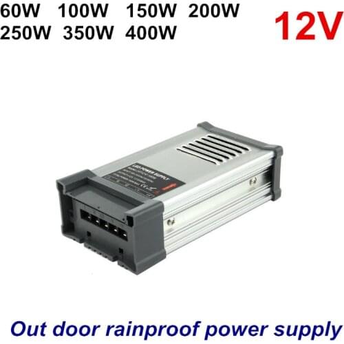 New DC 12V 24V Rainproof power supply 60W 100W 150W 200W 250W 350W 400W outdoor LED Driver Lighting Transformers ac-dc