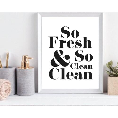 So Fresh & So Clean Print Bathroom Decor Funny Saying Quotes Poster Black White Wall Pictures Art Canvas Painting Decoration