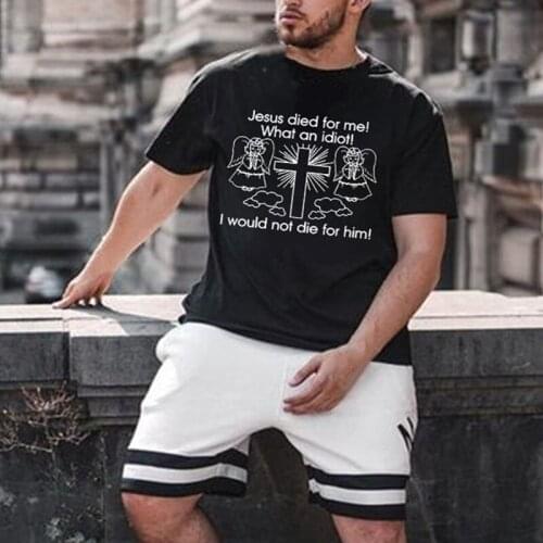 Jesus Died for Me I Would Not Die for Him Mens T-shirt Tops Christian Easter Themed T Shirt Men New Fashion Tshirt Easter Tops