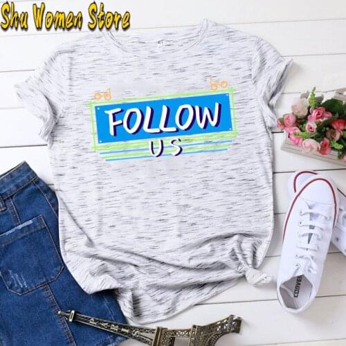 Womens T-shirt FOLLOW Letter Print T Shirt Funny Women Short Casual T-shirt Harajuku Graphic Tees Casual fashion T-shirt
