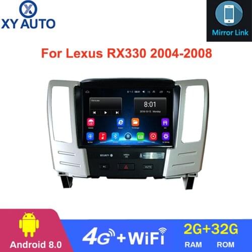 9 inch 2.5D Car Radio For Lexus RX330 2004-2008 4G Lte All Netcom Android 8.0 2G+32G Navigation GPS Player USB WIFI SWC RDS