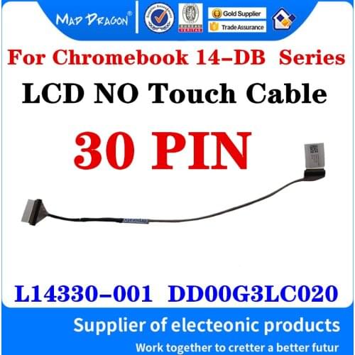 New original Laptop LVDS LCD Video cable For HP Chromebook 14-DB Series 14-DB0023DX LCD Video Cable L14330-001 DD00G3LC020