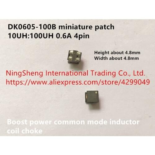 Original new 100% DK0605-100B miniature patch 10UH:100UH 0.6A 4pin boost power common mode inductor coil choke