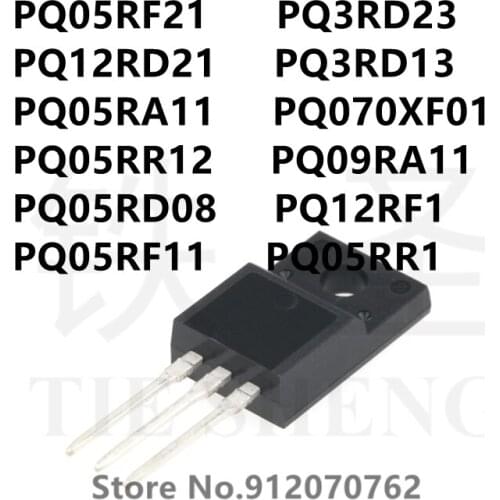 10PCS PQ05RF21 PQ3RD23 PQ12RD21 PQ3RD13 PQ05RA11 PQ070XF01 PQ05RR12 PQ09RA11 PQ05RD08 PQ12RF1 PQ05RF11 PQ05RR1 TO-220F