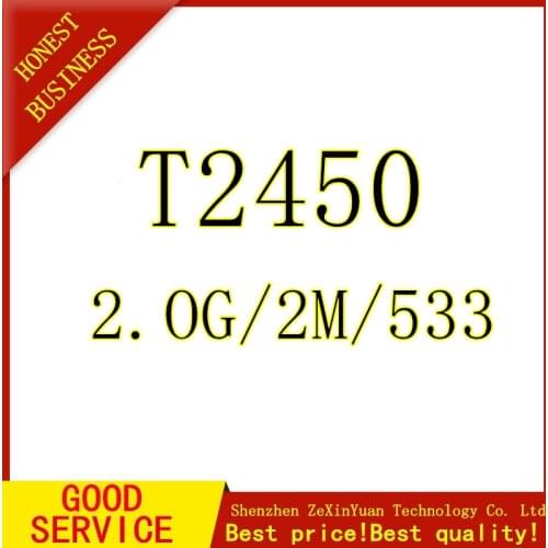 Core Duo Laptop cpu T2450 2M 2.00 GHz 533 MHz Original PGA notebook processor compatible with 945 943 chipset