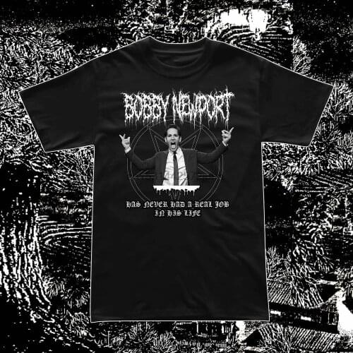 BOBBY NEWPORT t shirt death black metal grindcore