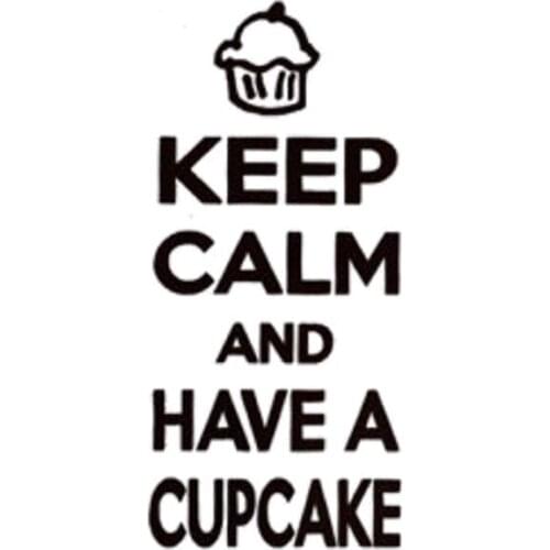 6.9X14.8CM KEEP CALM AND HAVE A CUPCAKE Interesting Vinyl Decal Car Sticker Car-styling S8-0630