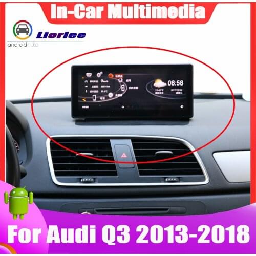 Car IPS HD LCD Screen For Audi Q3 2013~2018 Android Auto Multimedia GPS Navigation Radio Stereo Carplay Player System