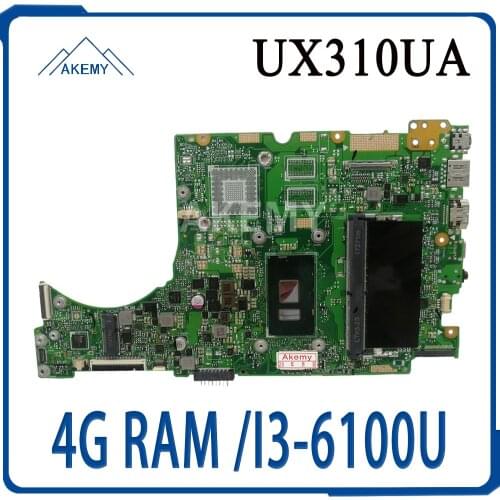 Akemy laptop Motherboard For Asus UX310UQK UX310UA UX310UAK UX310UQ UX310UV UX310U RX310U Mainboard 4G RAM /I3-6100U