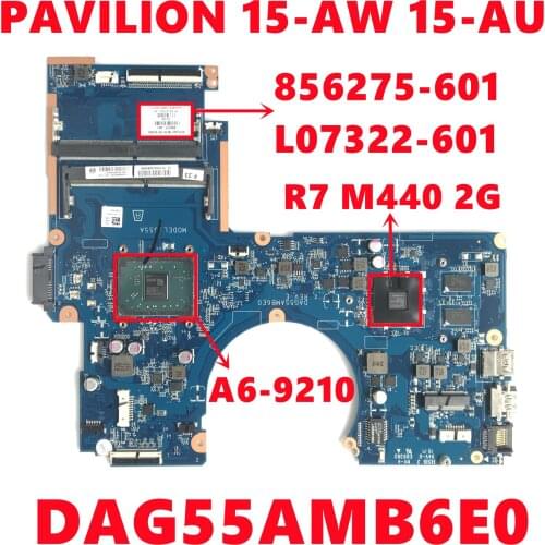 856275-601 856275-501 856275-001 L07322-601 For HP 15-AW 15-AU Laptop Motherboard DAG55AMB6E0 With A6-9210 216-0864032 100% Test