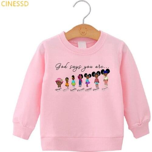 Cute Little Black Girls Jumper Child White Pink Yellow Winter Clothes Kid God Says You Are Sweatshirts Graphic Hoodies Fleece