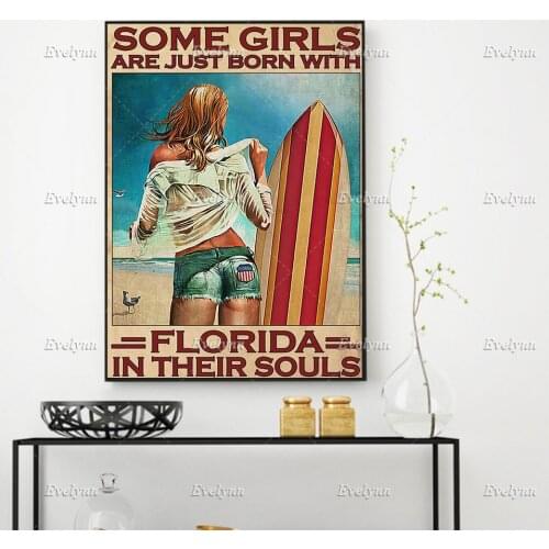 Surf Surfing Girl Poster Some Girls Born With Florida In Their Soul Wall Art Prints Home Decor Canvas Unique Gift Floating Frame