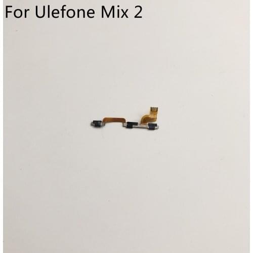 Ulefone Mix 2 Used Power On Off Button+Volume Key Flex Cable FPC For Ulefone Mix 2 MTK6737 5.7 inch HD 1440x720 Smartphone