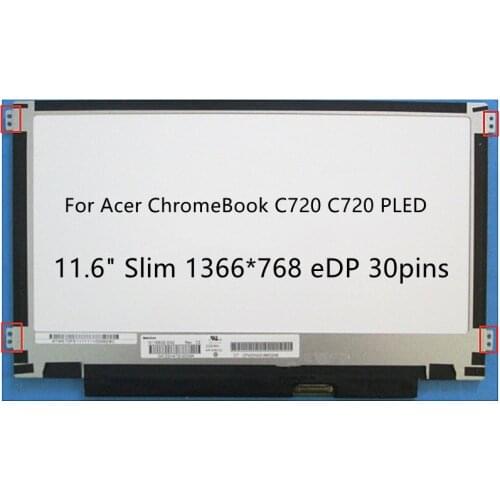 11.6" Slim Laptop LCD screen For Acer ChromeBook C720 C720 PLED eDP 30pins display matrix panel replacement