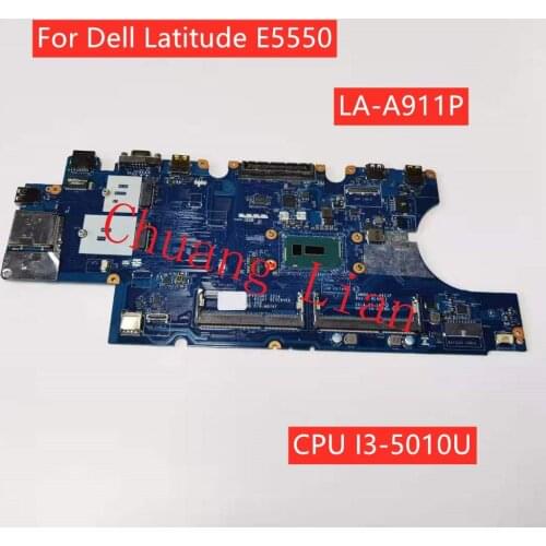 LA-A911P For Dell Latitude E5550 Motherboard with CPU I3-5010U DDR3L 100% Fully Tested