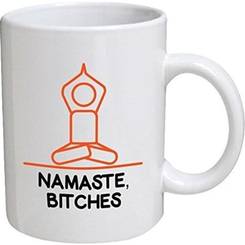 Namaste, Bitches, Yoga Meditation 11 Ounces Funny Coffee Mug