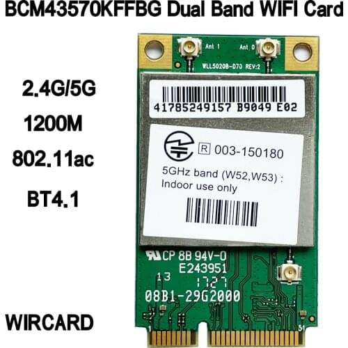 WIRCARD For BCM43570KFFBG Dual Band 802.11ac 1200M WIFI Card BT4.1 Module BCM43570