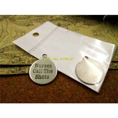 10pcs-stainless steel Charms "Nurses Call The Shots" DIY Charms Pendants for necklace/bracelet/keychain DIY jewelry