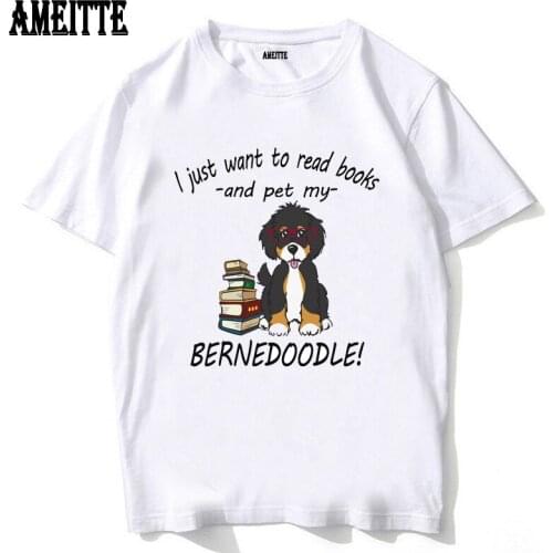 Letter I Just Want To Read Books And Pet My Bernedoodle Print T-Shirt Fashion Men Short Sleeve Boy Casual Tops White Tee shirt