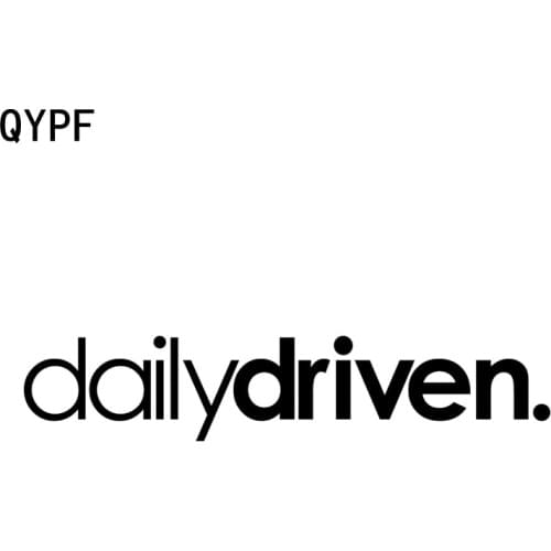 QYPF 16.3CM*3.3CM Daily Driven Funny Car Styling Vinyl Car Sticker Decal Black Silver Motorcycle Accessories C15-2077