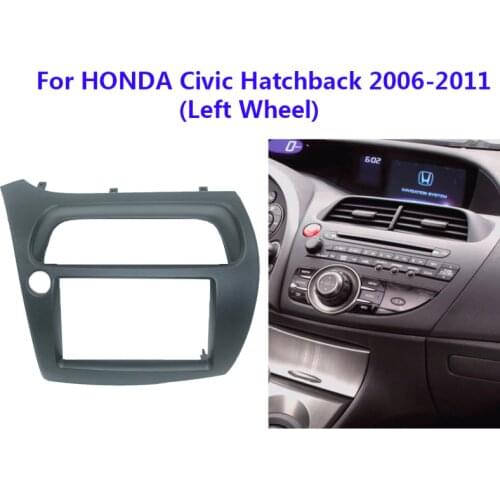 11-120 Car Radio Fascia For HONDA Civic Hatchback 2006-2011 Stereo Fascia Dash CD Trim Installation Double 2 Din Frame Kit