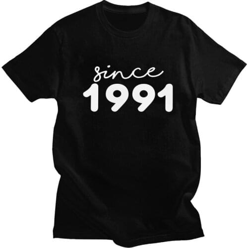 Mens Since 1991 T Shirts Short Sleeve Cotton Tshirts Trendy T-shirt Designer 30 Years Old 30th Birthday Tees Plus Size Clothing