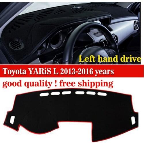 Car dashboard cover For Toyota YARiS L 2013-2016 years Left hand drive dash cover dashmat desk pad mat Auto accessories