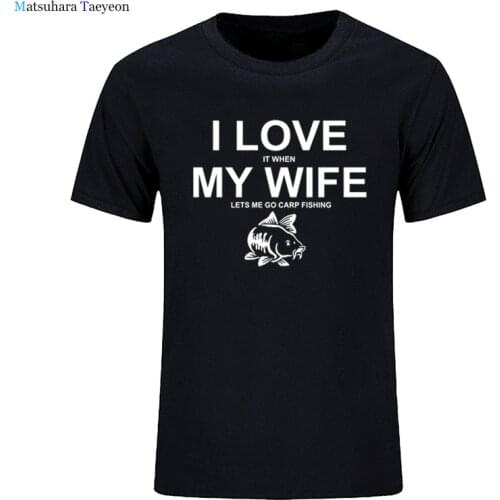 I Love My Wife Lets Me Carp Fishing T Shirts Men Husband Cotton Funny Fisherman T Shirt Graphic Harajuku T-shirt Streetwear