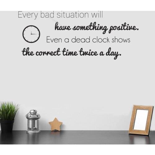Every Bad Situation will have something positiue Life Quote Wall Sticker Inspirational bedroom Work Office Art posters DG289