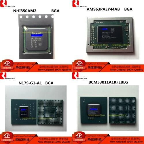 1 pcs/lot NHI350AM2 SLJ3S N17S-G1-A1 BCM53011A1KFEBLG BCM53011 AM963PAEY44AB AM963PAEY44 Original New 100% quality