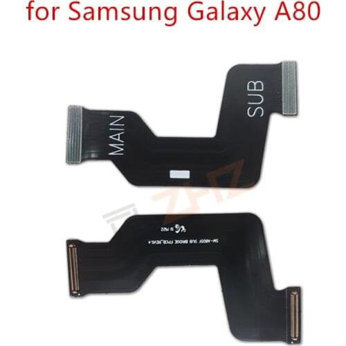 For Samsung a80 a805 Mainboard Flex Cable Logic Main Board Motherboard Connect LCD Flex Cable Ribbon Repair Spare Parts