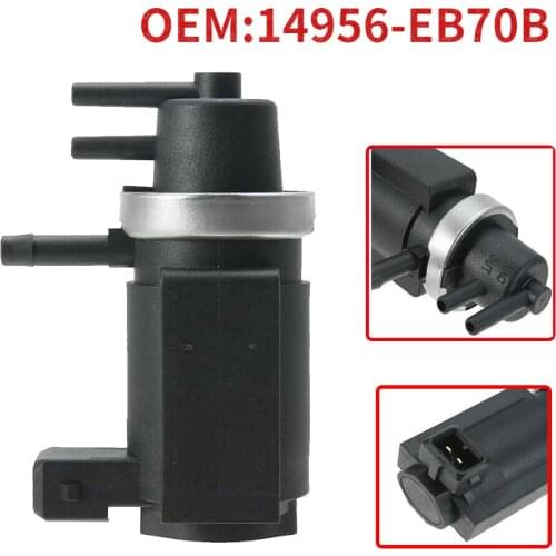 For Nissan Pathfinder R51 Navara D40 Cabstar 2.5dCi Vacuum Turbo Boost Pressure Converter Valve14956-EB70B 14956EB70B